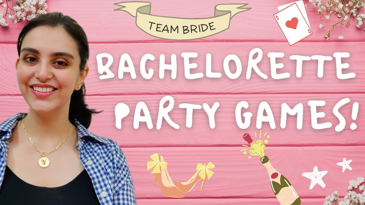 Bachelorette Party Games: Fun Ideas to Make the Celebration Unforgettable